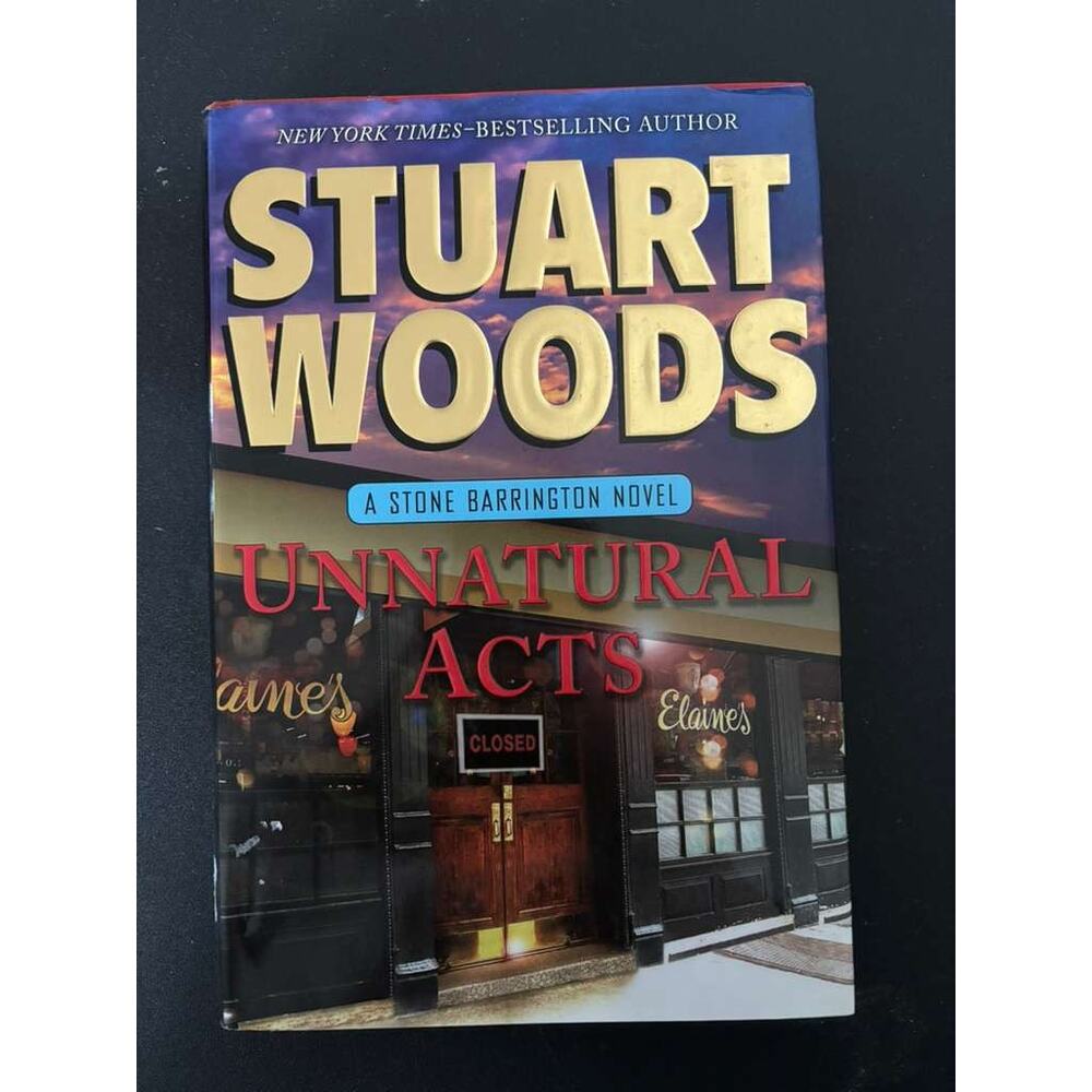 Unnatural Acts Stuart Woods Hardcover Stone Barrington Thriller Mystery Novel - Picture 1 of 2